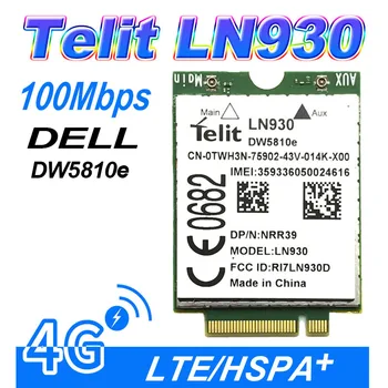 TELIT LN930 DELL DW5810e PN: 0TW3N 4G беспроводная мобильная карта WWAN 4G/LTE/DC-HSPA + WWAN